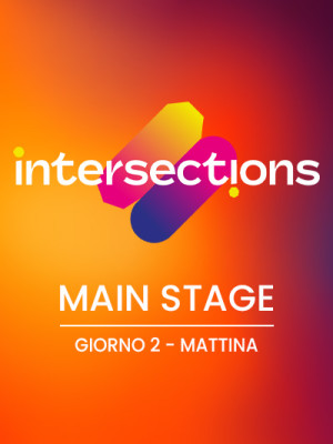 MAIN STAGE - GIORNO 2 MATTINA